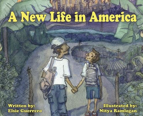 A New Life in America by Guerrero, Elsie