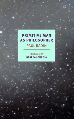 Primitive Man as Philosopher by Radin, Paul