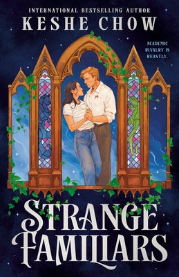 Strange Familiars by Chow, Keshe