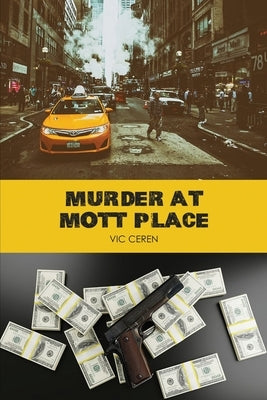 Murder at Mott Place by Ceren, Vic