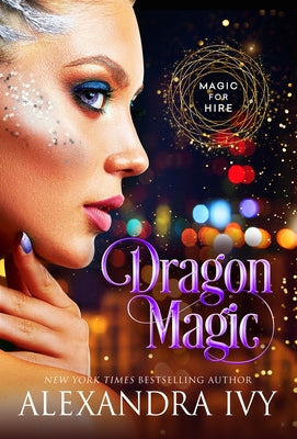 Dragon Magic by Ivy, Alexandra