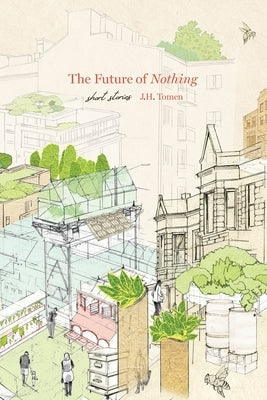 The Future of Nothing by Tomen, J. H.