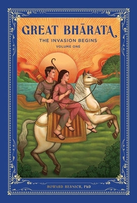 Great Bharata (Volume I): The Invasion Begins by Resnick, Howard