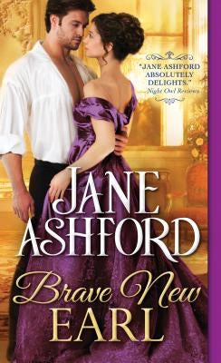 Brave New Earl by Ashford, Jane