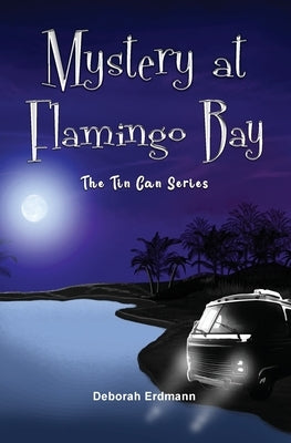 Mystery at Flamingo Bay by Erdmann, Deborah