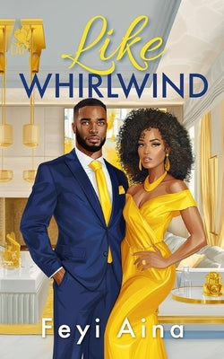 Like Whirlwind by Aina, Feyi