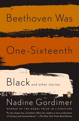 Beethoven Was One-Sixteenth Black by Gordimer, Nadine
