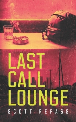 Last Call Lounge by Repass, Scott