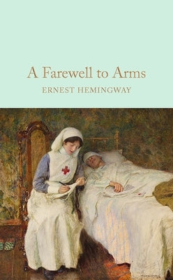 A Farewell to Arms by Hemingway, Ernest