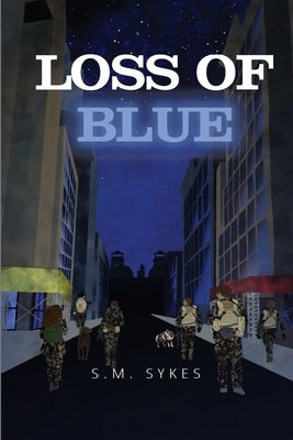 Loss of Blue by Sykes, S. M.