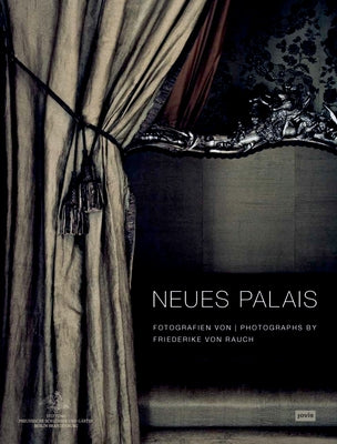 Friederike Von Rauch: Neues Palais in Sanssouci: Fotografien Von Friederike Von Rauch by Von Rauch, Friederike