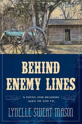 Behind Enemy Lines by Mason, Lynelle Sweat