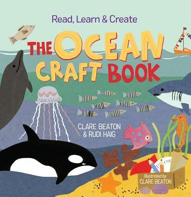 Read, Learn & Create--The Ocean Craft Book by Beaton, Clare