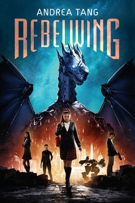 Rebelwing by Tang, Andrea