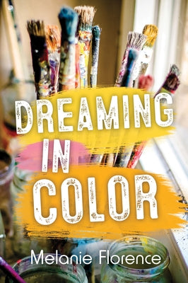 Dreaming in Color by Florence, Melanie