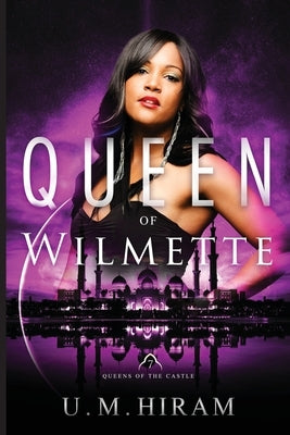 Queen of Wilmette by Hiram, U. M.