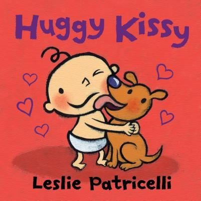 Huggy Kissy by Patricelli, Leslie