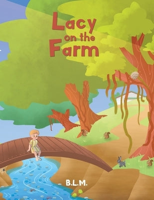 Lacy on the Farm by B L M