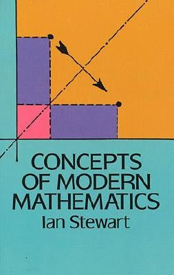 Concepts of Modern Mathematics by Stewart, Ian
