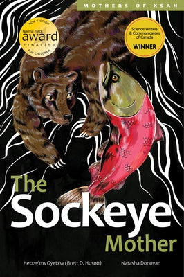 The Sockeye Mother by Huson, Brett D.