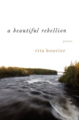 A Beautiful Rebellion by Bouvier, Rita