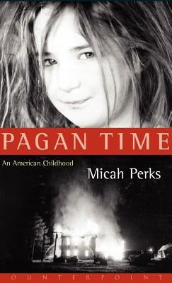 Pagan Time by Perks, Micah