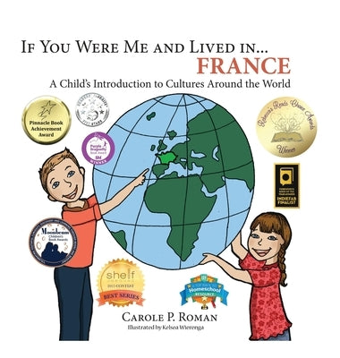 If You Were Me and Lived in... France: A Child's Introduction to Cultures Around the World by Roman, Carole P.