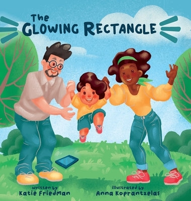 The Glowing Rectangle by Friedman, Katie