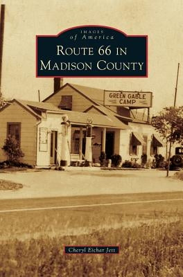 Route 66 in Madison County by Eichar Jett, Cheryl