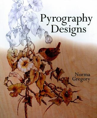 Pyrography Designs by Gregory, Norma
