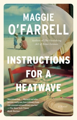 Instructions for a Heatwave by O'Farrell, Maggie