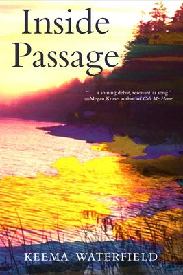Inside Passage: A Memoir by Waterfield, Keema