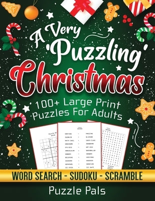 A Very Puzzling Christmas: 100+ Large Print Puzzles For Adults by Pals, Puzzle