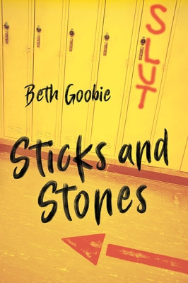 Sticks and Stones by Goobie, Beth