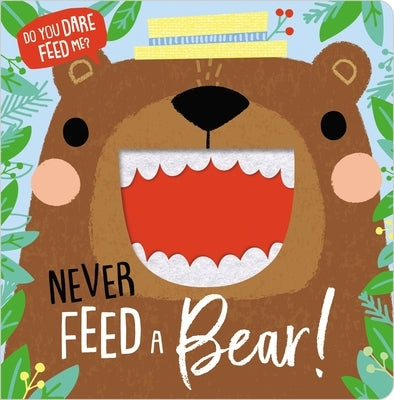 Never Feed a Bear! by Make Believe Ideas Ltd