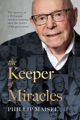 The Keeper of Miracles by Maisel, Phillip