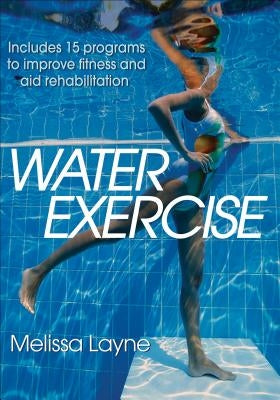 Water Exercise by Layne, Melissa