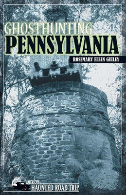 Ghosthunting Pennsylvania by Guiley, Rosemary Ellen