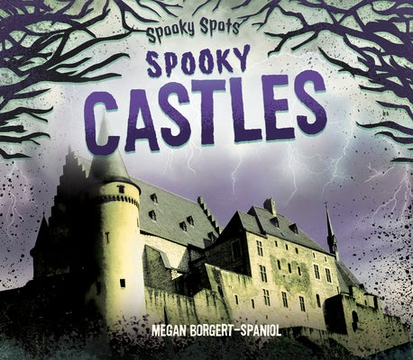 Spooky Castles by Borgert-Spaniol, Megan
