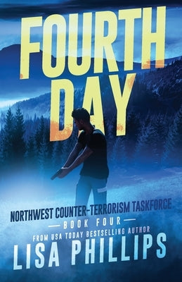 Fourth Day by Phillips, Lisa
