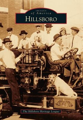 Hillsboro by The Hillsboro Heritage League