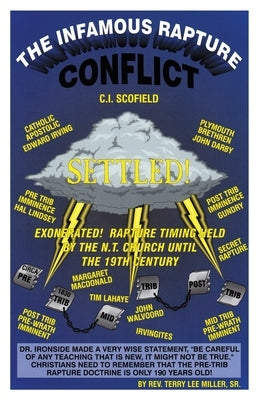 The Infamous Rapture Conflict Settled by Miller, Terry Lee