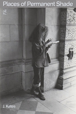Places of Permanent Shade by Kates, J.