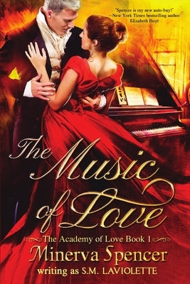 The Music of Love by Spencer, Minerva