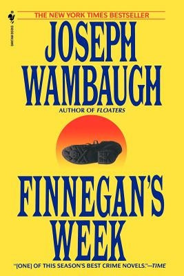 Finnegan's Week by Wambaugh, Joseph