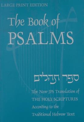Book of Psalms-OE: A New Translation According to the Hebrew Text by Jewish Publication Society Inc