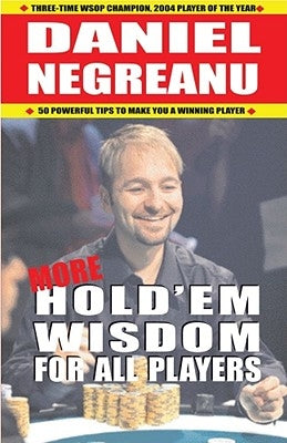 More Hold'em Wisdom for All Players by Negreanu, Daniel