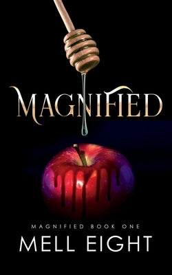 Magnified by Eight, Mell