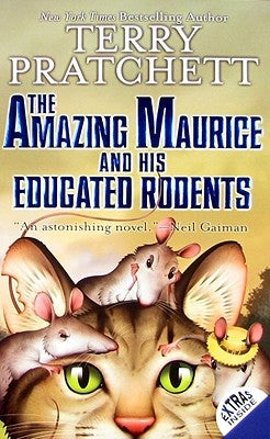 The Amazing Maurice and His Educated Rodents by Pratchett, Terry