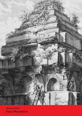 Faux Mountains by Jakob, Michael